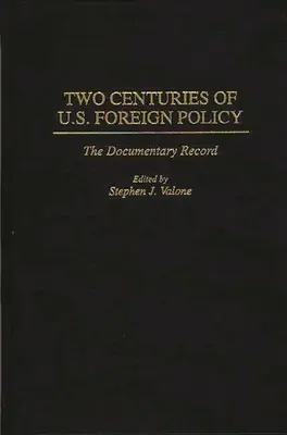 Două secole de politică externă a Statelor Unite: Înregistrarea documentară - Two Centuries of U.S. Foreign Policy: The Documentary Record