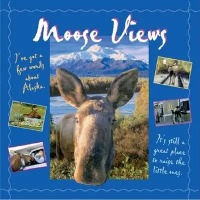Priveliști despre elani - Moose Views