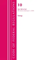 Code of Federal Regulations, Title 10 Energy 500-End, revizuit începând cu 1 ianuarie 2020 [Office of the Federal Register (U S ) - Code of Federal Regulations, Title 10 Energy 500-End, Revised as of January 1, 2020 (Office of the Federal Register (U S ))