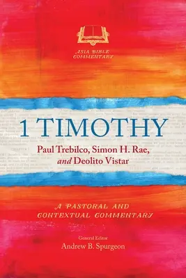 1 Timotei: Un comentariu pastoral și contextual - 1 Timothy: A Pastoral and Contextual Commentary