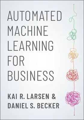 Învățarea automatizată a mașinilor pentru afaceri - Automated Machine Learning for Business