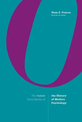 Enciclopedia Oxford de istorie a psihologiei moderne - The Oxford Encyclopedia of the History of Modern Psychology