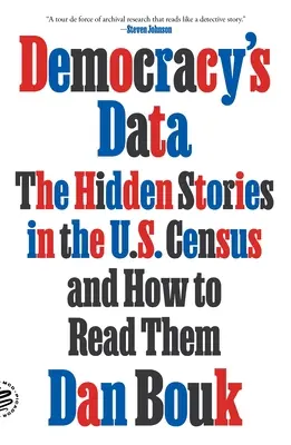 Datele democrației: Poveștile ascunse ale recensământului din SUA și cum să le citim - Democracy's Data: The Hidden Stories in the U.S. Census and How to Read Them