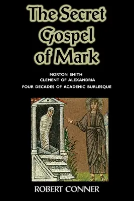 Evanghelia secretă a lui Marcu - The Secret Gospel of Mark