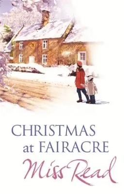 Crăciun la Fairacre - Șoarecele de Crăciun, Crăciun la Școala Fairacre, Fără Holly pentru domnișoara Quinn - Christmas At Fairacre - The Christmas Mouse, Christmas At Fairacre School, No Holly For Miss Quinn