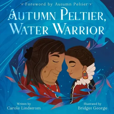 Autumn Peltier, Războinica Apei - Autumn Peltier, Water Warrior