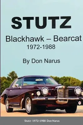 Stutz- Blackhawk și Bearcat 1972-1988 - Stutz- Blackhawk and Bearcat 1972-1988