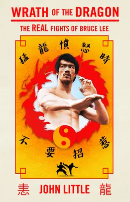 Furia dragonului: Luptele reale ale lui Bruce Lee - Wrath of the Dragon: The Real Fights of Bruce Lee