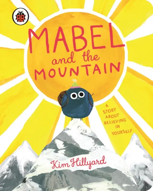 Mabel și muntele - o poveste despre cum să crezi în tine - Mabel and the Mountain - a story about believing in yourself