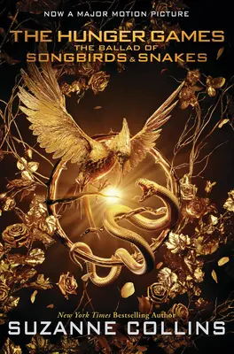Balada păsărilor cântătoare și a șerpilor (un roman Hunger Games): Movie Tie-In Edition - The Ballad of Songbirds and Snakes (a Hunger Games Novel): Movie Tie-In Edition