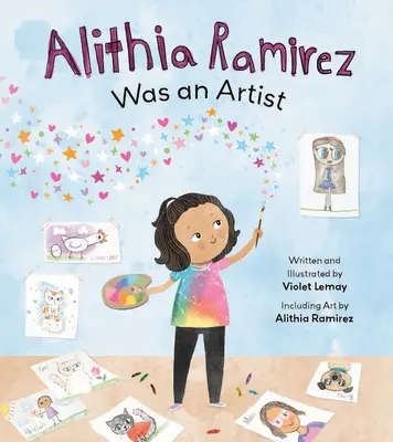 Alithia Ramirez a fost o artistă - Alithia Ramirez Was an Artist