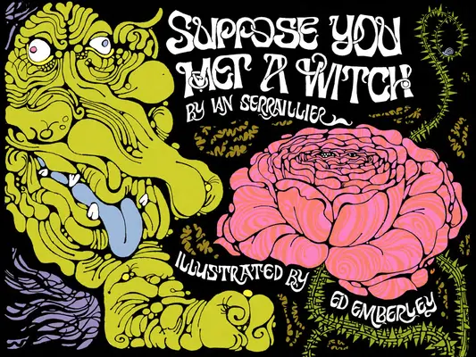 Să presupunem că ai întâlnit o vrăjitoare - Suppose You Met a Witch