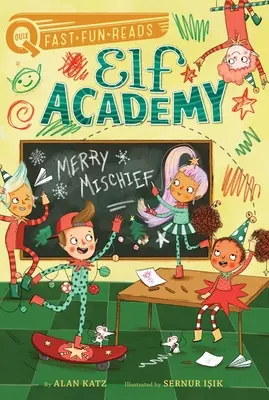 Ticăloșie veselă: Academia Elf 4 - Merry Mischief: Elf Academy 4