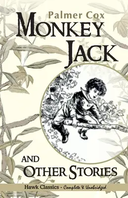 Monkey Jack și alte povestiri - Monkey Jack and Other Stories