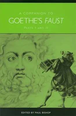 A Companion to Goethe's Faust: Părțile I și II - A Companion to Goethe's Faust: Parts I and II