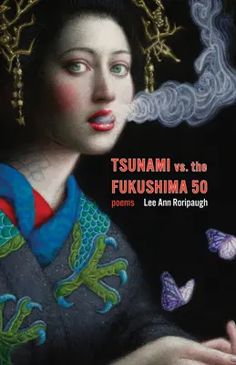 Tsunami vs. Fukushima 50: Poezii - Tsunami vs. the Fukushima 50: Poems