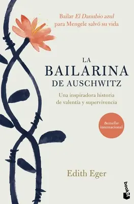 La Bailarina de Auschwitz / Alegerea (Spanish Edition) - La Bailarina de Auschwitz / The Choice (Spanish Edition)