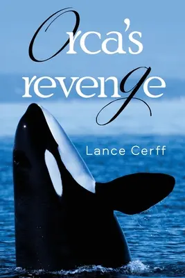 Răzbunarea Orcăi - Orca's Revenge