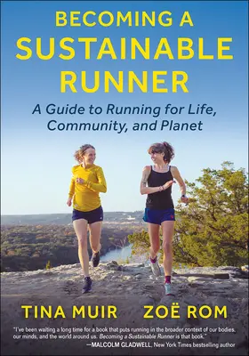 Devenirea unui alergător sustenabil: Un ghid pentru a alerga pentru viață, comunitate și planetă - Becoming a Sustainable Runner: A Guide to Running for Life, Community, and Planet