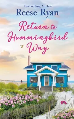 Return to Hummingbird Way: Include o nuvelă bonus - Return to Hummingbird Way: Includes a Bonus Novella