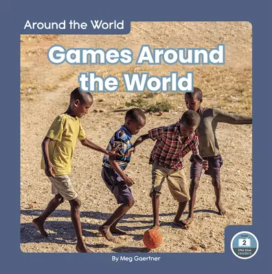 Jocuri în jurul lumii - Games Around the World