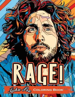 Rage! A Coloring Book: Revolutionary Sounds Unleashed- O călătorie artistică prin activism și muzică - Rage! A Coloring Book: Revolutionary Sounds Unleashed- An Artistic Journey Through Activism and Music