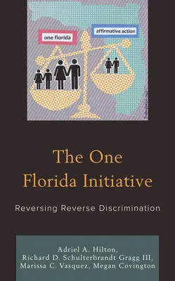 Inițiativa One Florida: Inversarea discriminării inverse - The One Florida Initiative: Reversing Reverse Discrimination