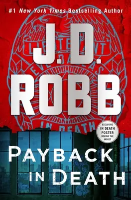 Răzbunare în moarte: Un roman cu Eve Dallas - Payback in Death: An Eve Dallas Novel