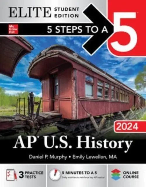 5 pași către un 5: AP U.S. History 2024 Elite Student Edition - 5 Steps to a 5: AP U.S. History 2024 Elite Student Edition