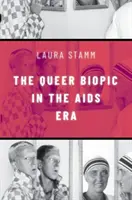 Biografii gay în era SIDA - Queer Biopic in the AIDS Era