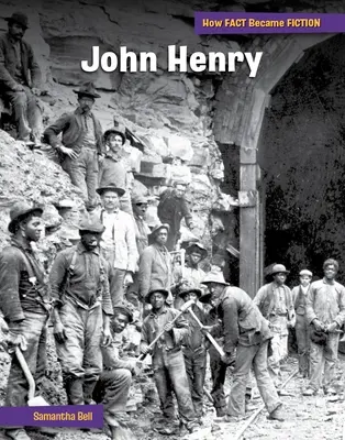 John Henry: Crearea unui mit - John Henry: The Making of a Myth