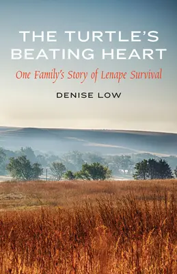 Inima bătută a țestoasei: Povestea supraviețuirii unei familii Lenape - The Turtle's Beating Heart: One Family's Story of Lenape Survival