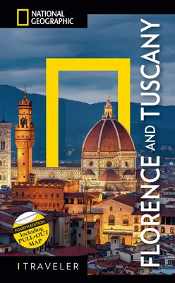 National Geographic Traveler: Florența și Toscana, ediția a 4-a - National Geographic Traveler: Florence and Tuscany 4th Edition