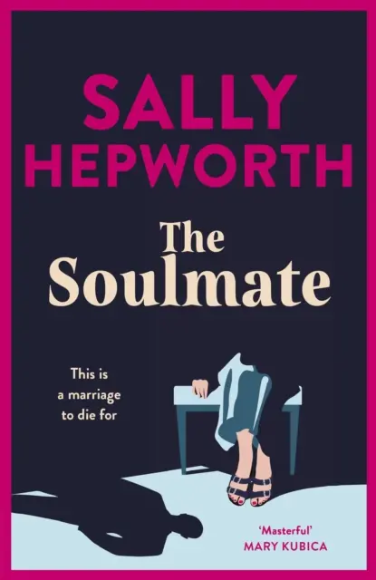 Soulmate - noul thriller de suspans psihologic captivant al autorului bestsellerului internațional pentru 2023 - Soulmate - the brand new addictive psychological suspense thriller from the international bestselling author for 2023