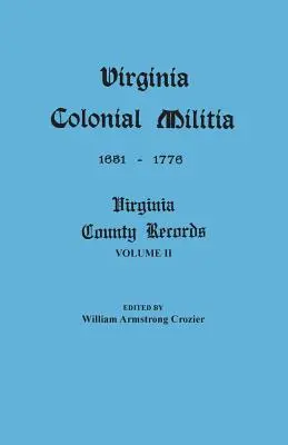 Miliția colonială din Virginia, 1651-1776 - Virginia Colonial Militia, 1651-1776
