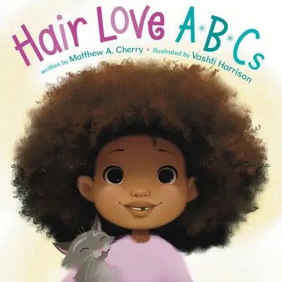 ABC-ul iubirii părului - Hair Love ABCs