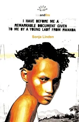 Am în fața mea un document remarcabil care mi-a fost dat de o tânără din Rwanda - I Have Before Me a Remarkable Document Given to Me by a Young Lady from Rwanda