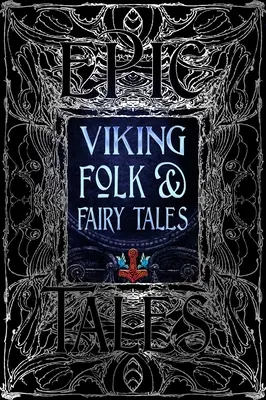 Povești populare și basme vikinge: Povești epice - Viking Folk & Fairy Tales: Epic Tales