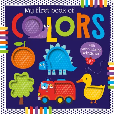 Prima mea carte de culori - My First Book of Colors