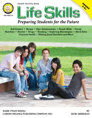 Life Skills, Grades 5 - 8: Pregătirea elevilor pentru viitor - Life Skills, Grades 5 - 8: Preparing Students for the Future