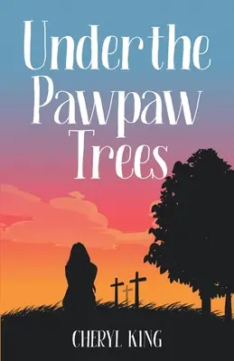Sub copacii Pawpaw - Under the Pawpaw Trees