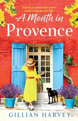 O lună în Provence - A Month in Provence