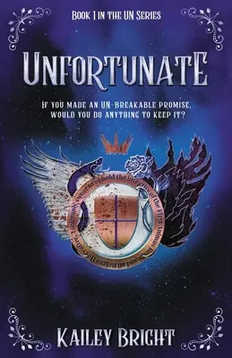 Nefericitul: Cartea 1 din seria UN - Unfortunate: Book 1 in the UN Series