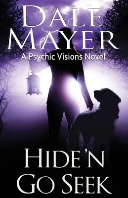 Hide'n Go Seek: Un roman cu viziuni psihice - Hide'n Go Seek: A Psychic Visions Novel