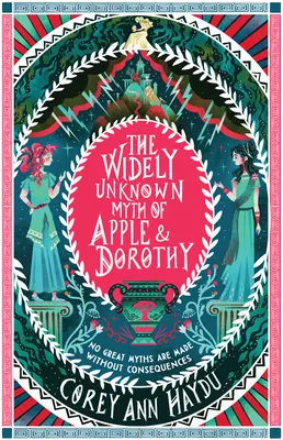 Mitul larg necunoscut al lui Apple și Dorothy - The Widely Unknown Myth of Apple & Dorothy