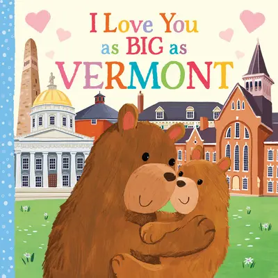Te iubesc la fel de mult ca Vermont - I Love You as Big as Vermont