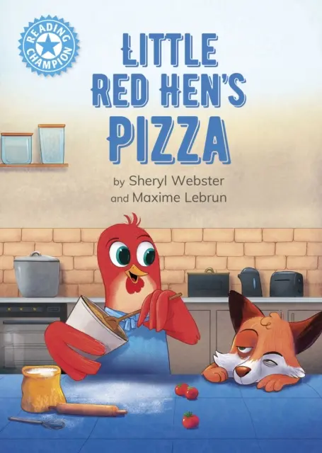 Campion la lectură: Little Red Hen's Pizza - Independent Reading Blue 4 - Reading Champion: Little Red Hen's Pizza - Independent Reading Blue 4