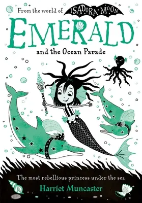 Emerald and the Ocean Parade: Volumul 1 - Emerald and the Ocean Parade: Volume 1