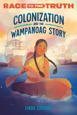 Colonizarea și povestea Wampanoag - Colonization and the Wampanoag Story