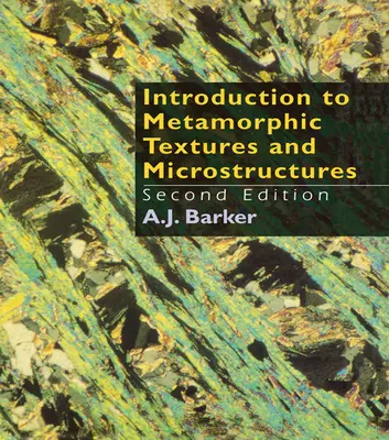 Introducere în texturile și microstructurile metamorfice - Introduction to Metamorphic Textures and Microstructures